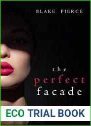 The Perfect Facade (Jessie Hunt, #12)