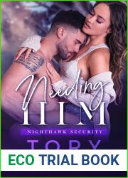 Needing Him (Nighthawk Security, #3)