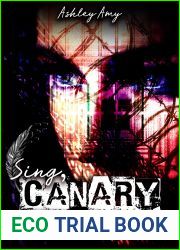 Sing, Canary (Flawed Feather Duet, #1)