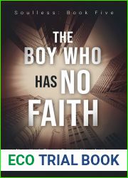 The Boy Who Has No Faith (Soulless, #5)