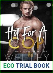 Hot for a Cop (The Single Moms of Seattle, #2)