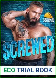 Screwed (Four Bears Construction, #4)