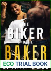 The Biker and the Baker (Oil and Water, #4)