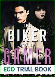 The Biker and the Gamer (Oil and Water, #2)