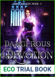Dangerous Devotion (Soul Savers #3)