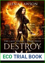 Destroy Me (The Last Vocari, #4)