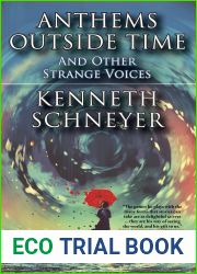 Anthems Outside Time and Other Strange Voices