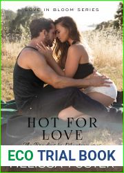 Hot for Love (The Bradens and Montgomerys, Pleasant Hill - Oak Falls, #7)