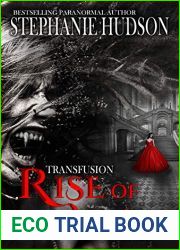 Rise of Ashes (Transfusion Saga #4)