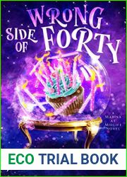 Wrong Side of Forty (Marina at Midlife, #1)