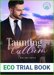 Taunting Callum (Big Sky Royal #3)