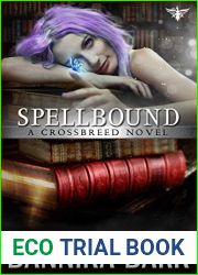 Spellbound (Crossbreed, #8; Mageriverse, #24)