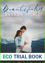 Beautifully Broken Spirit (Sutter Lake, #3)
