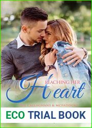 Reaching Her Heart (The Callaghans and McFaddens, #8)