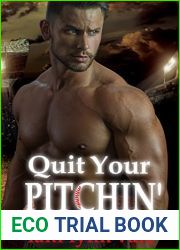 Quit Your Pitchin| (There|s No Crying in Baseball, #2)