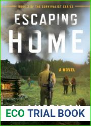 Escaping Home (The Survivalist, #3)