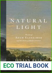 Natural Light: The Art of Adam Elsheimer and the Dawn of Modern Science