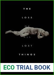 The Loss of All Lost Things