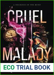 Cruel Malady: A Necrosis of the Mind