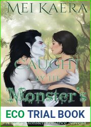 Caught by the Monster|s Trap: A Spicy Monster Romance Novella