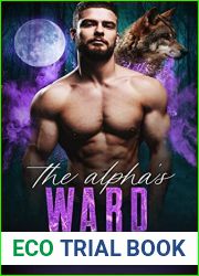 The Alpha|s Ward (Aspen Ridge Pack: The Alphas, #)