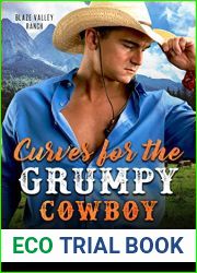 Curves for the Grumpy Cowboy (Crave County: Blaze Valley Ranch)