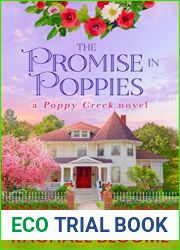 The Promise in Poppies (A Poppy Creek Novel Book 8)