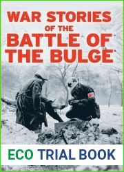 War Stories of the Battle of the Bulge