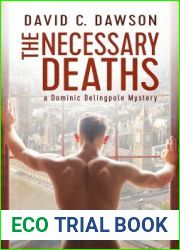 The Necessary Deaths (The Dominic Delingpole Mysteries, #1)