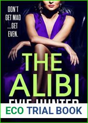 The Alibi: The BRAND NEW addictive revenge thriller from Evie Hunter for summer 2023
