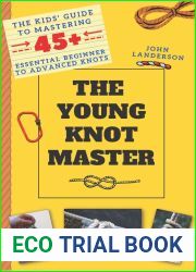 The Young Knot Master: A Kid|s Guide to Tying Knots