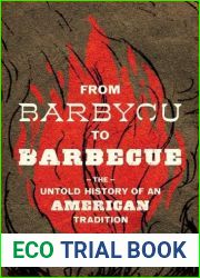 From Barbycu to Barbecue: The Untold History of an American Tradition