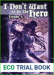 I Don|t Want to Be the Hero Vol. 4