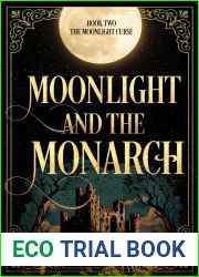 Moonlight and the Monarch (The Moonlight Curse, #2)