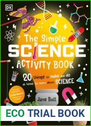 The Simple Science Activity Book: 20 Things to Make and Do at Home to Learn About Science