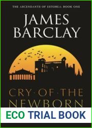 Cry of the Newborn (The Ascendants of Estorea, #1)