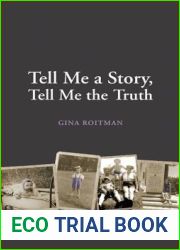 Tell Me a Story, Tell Me the Truth
