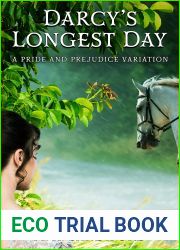 Darcy|s Longest Day: A Pride and Prejudice Variation