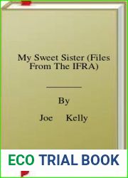 My Sweet Sister (Files From The IFRA)