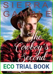 The Cowboy|s Second Chance: Clean Contemporary Cowboy Romance (Oak Spring Acres in Melody Meadow Book 3)