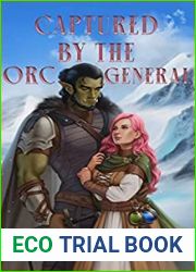 Captured by the Orc General (Monstrous Mates #2)