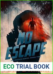 No Escape (No Justice Book 2)