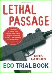 Lethal Passage: The Story of a Gun