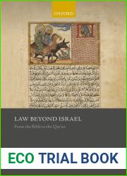 Law Beyond Israel: From the Bible to the Qur|an (Oxford Studies in the Abrahamic Religions)