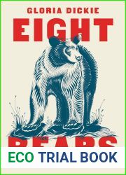 Eight Bears: Mythic Past and Imperiled Future