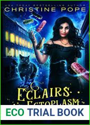 Eclairs and Ectoplasm: A Cozy Paranormal Mystery (Lattes and Levitation Book 4)