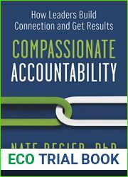 Compassionate Accountability: How Leaders Build Connection and Get Results
