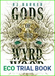 Gods of the Wyrdwood (The Forsaken Trilogy Book 1)