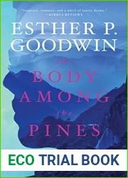 The Body Among The Pines: A Novel