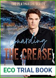 Guarding the Crease (The Playmakers #9)